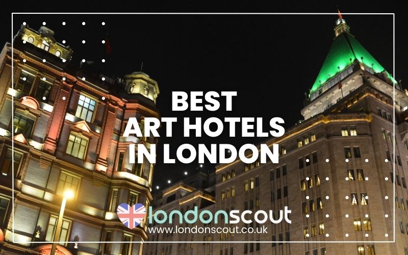 Best Art Hotels in London