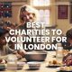 Best Charities to Volunteer for in London
