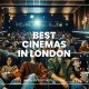 Best Cinemas in London