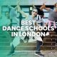 Best Dance Schools in London