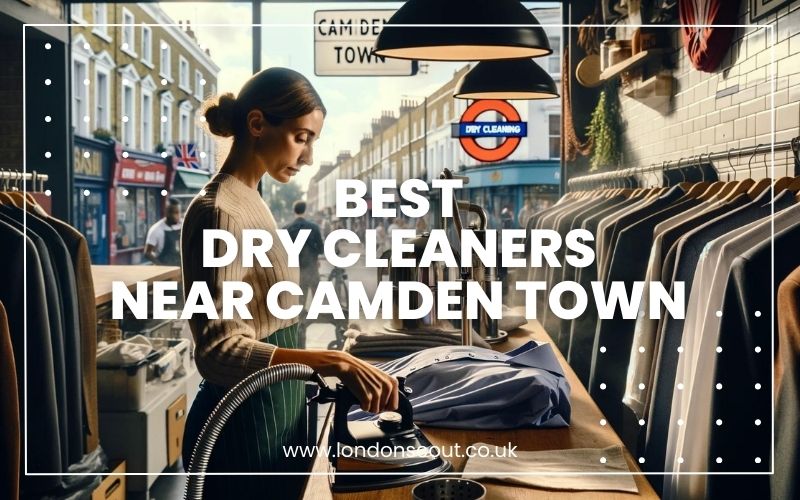 Best Dry Cleaners near Camden Town