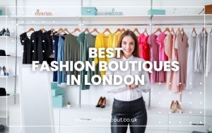 Best Fashion Boutiques in London