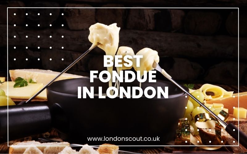 → 2024’s Best Fondue in London Ultimate Cheese Experience LondonScout