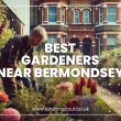 Best Gardeners near Bermondsey
