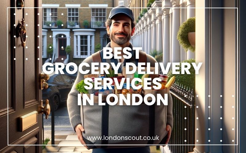→ Best Grocery Delivery Services in London Save Time & Eat Well (2024