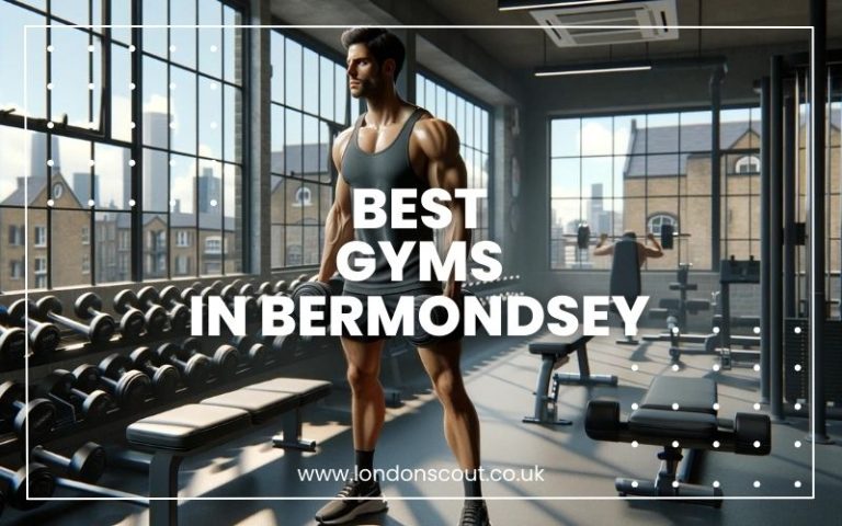 Best Gyms in Bermondsey