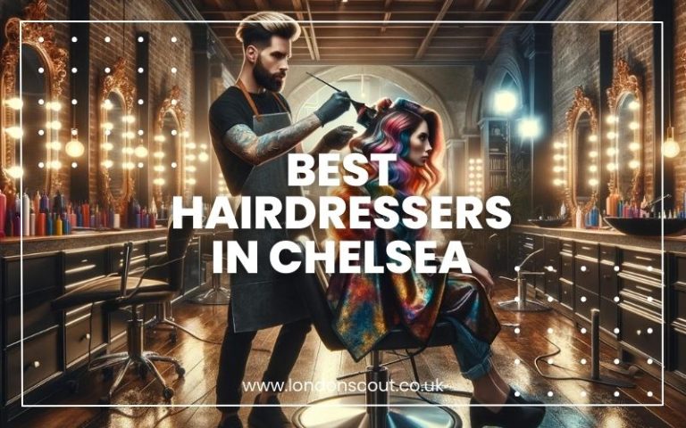 Best Hairdressers in Chelsea