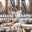 Best Massage Therapists in City of London