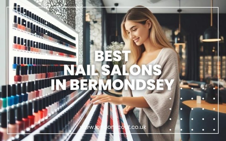 Best Nail Salons in Bermondsey