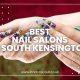 Best Nail Salons in South Kensington