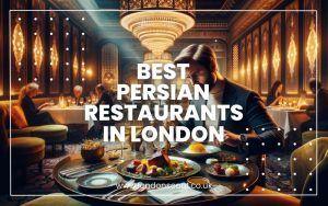 Best Persian Restaurants in London