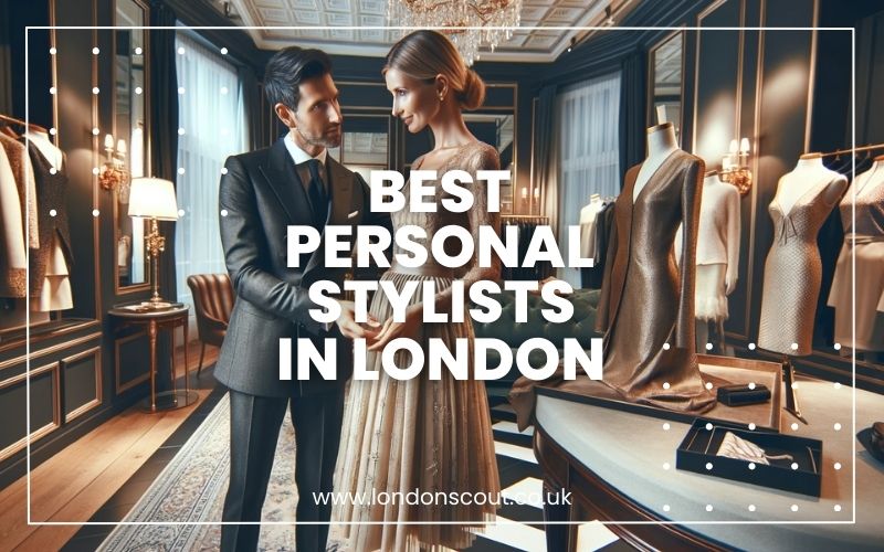 Best Personal Stylists in London