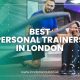 Best Personal Trainers in London