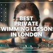 Best Private Swimming Lessons in London