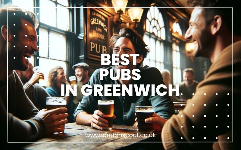 → Best Pubs in Greenwich A 2024 MustVisit Guide LondonScout