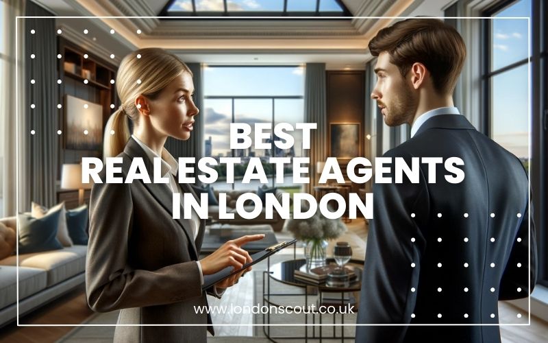 Best Real Estate Agents in London