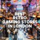 Best Retro Gaming Stores in London