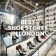 Best Shoe Stores in London
