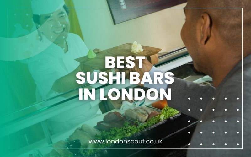 Best Sushi Bars in London