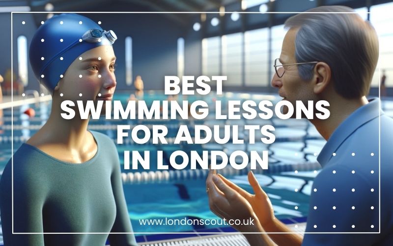 → Best Swimming Lessons for Adults in London Swim Like a Pro (2024
