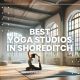 Best Yoga Studios in Shoreditch