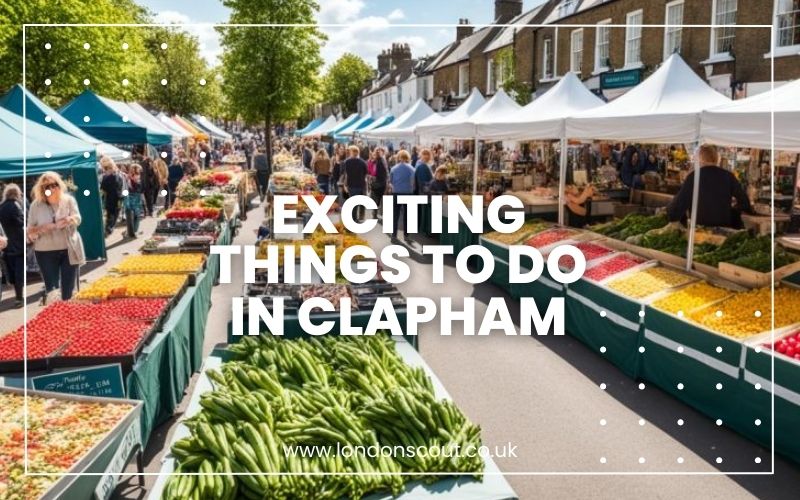 Things to Do in Clapham